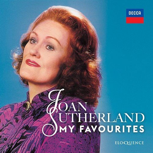 Joan Sutherland - My Favourites Joan Sutherland