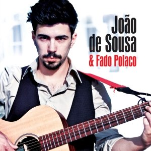 Joao de Sousa & Fado Polaco de Sousa Joao