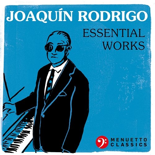 Joaquín Rodrigo: Essential Works Various Artists