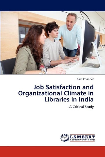 Job Satisfaction and Organizational Climate in Libraries in India Chander Ram