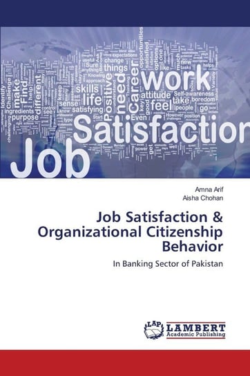 Job Satisfaction & Organizational Citizenship  Behavior Arif Amna