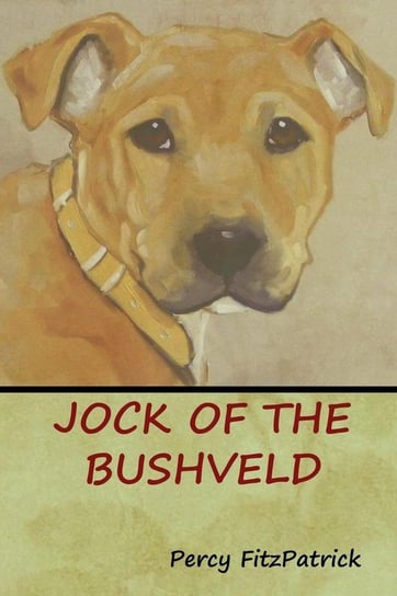 Jock of the Bushveld Fitzpatrick Percy