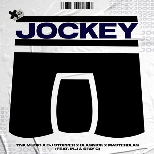 Jockey TNK MusiQ, Dj Stopper, Blaqnick and MasterBlaq feat. M.J, Stay C