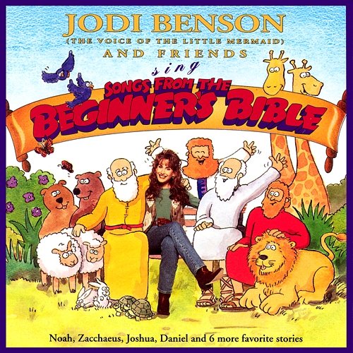 Jodi Benson Sings Songs From The Beginner's Bible Jodi Benson