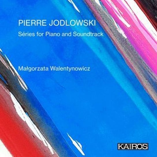 Jodlowski: Series For Piano And Soundtrack Walentynowicz Małgorzata