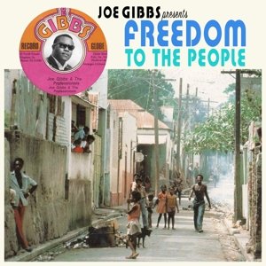 Joe Gibbs Presents Freedom To the People Various Artists