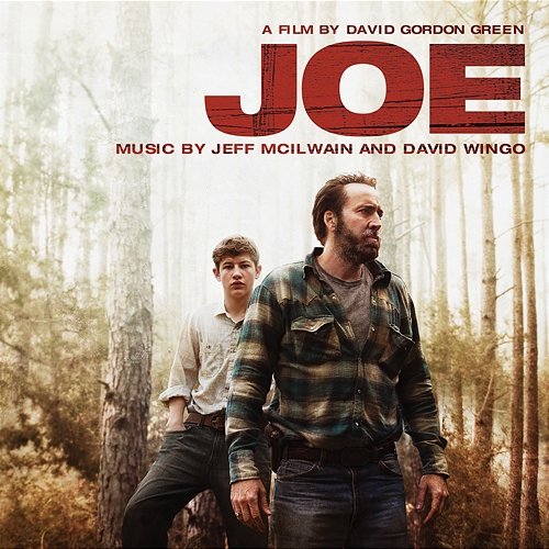 Joe (Original Soundtrack Album) Jeff Mcilwain and David Wingo