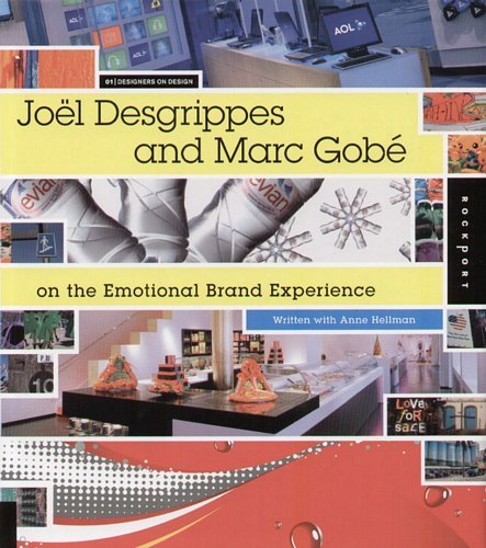 Joel Desgrippes and Marc Gobe on the Emotional Brand Experience Desgrippes Joel
