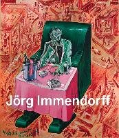 Jörg Immendorff. Werkverzeichnis der Gemälde. Bd. 2 / 1984 - 1998 - Catalogue Raisonné / Vol. II / 1984 - 1998 Konig Walther