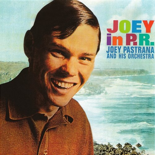 Joey In P.R. Joey Pastrana and His Orchestra