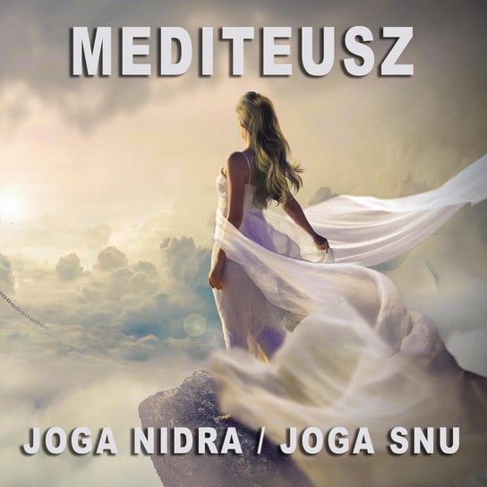 Joga nidra / Joga snu / Sen jogiczny / Medytacja prowadzona / Relax / Medytacja spokoju / Na nerwy - MEDITEUSZ - podcast Opracowanie zbiorowe