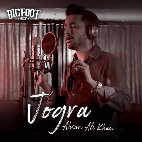 Jogra Bigfoot & Ahsan Ali Khan