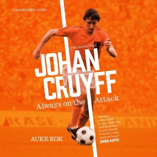 Johan Cruyff: Always on the Attack Kok Auke