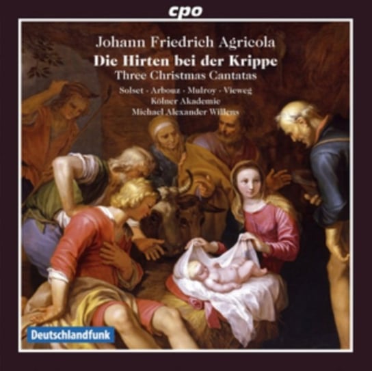 Johann Friedrich Agricola: Die Hirten Bei Der Krippe Various Artists