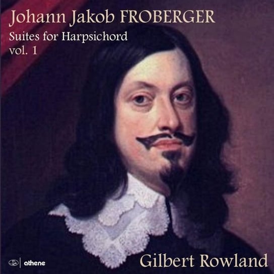 Johann Jakob Froberger Suites For Harpsichord. Volume 1 Various Artists