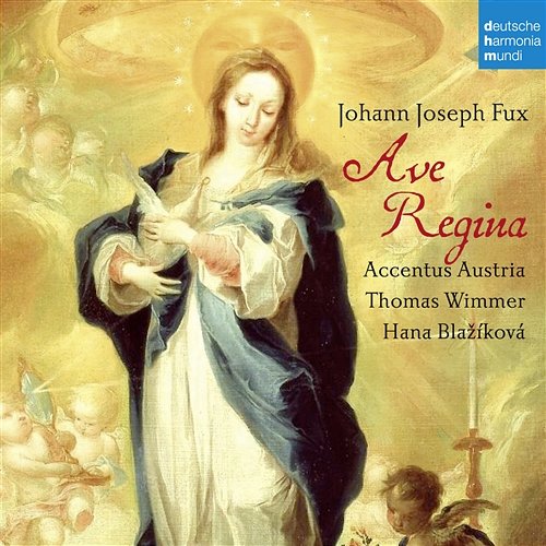 Johann Joseph Fux: Ave Regina Accentus Austria
