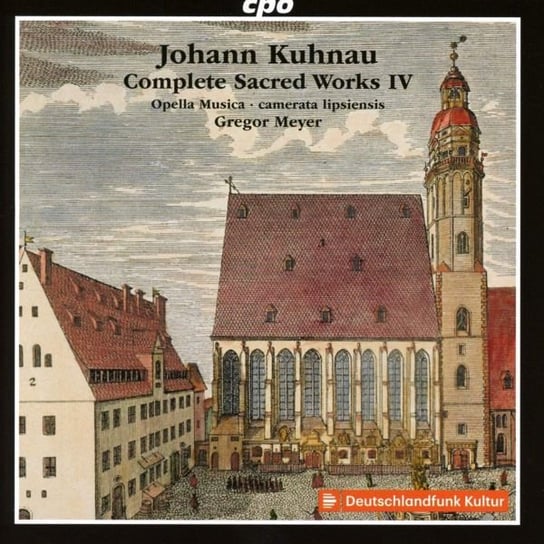 Johann Kuhnau Complete Sacred Works Iv / Opella Musica / Camerata Lipsiensis Various Artists