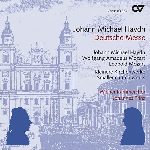 Johann Michael Haydn: Deutsche Messe Wiener Kammerchor, Johannes Prinz