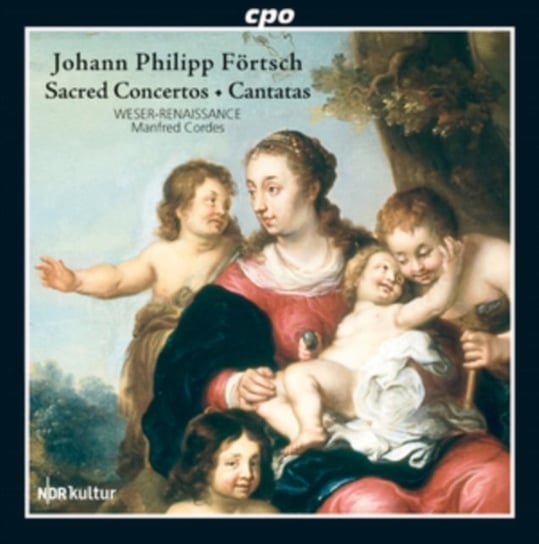 Johann Philipp Fortsch: Sacred Concertos/Cantatas cpo