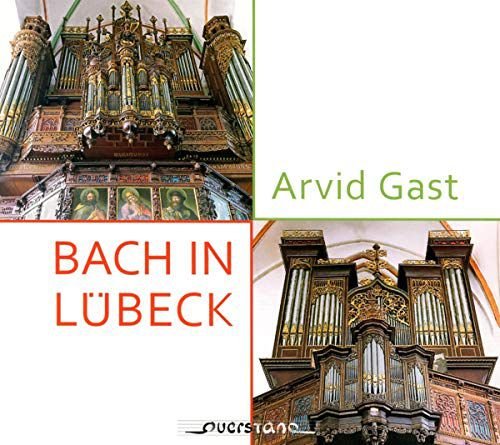 Johann Sebastian Bach: Arvid Gast-Bach in Lubeck Bach Jan Sebastian