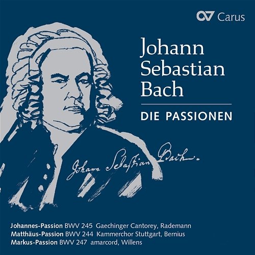 Johann Sebastian Bach: Die Passionen Various Artists