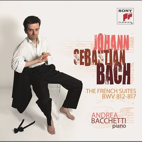 Johann Sebastian Bach French Suites BWV 812-817 Andrea Bacchetti