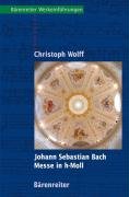Johann Sebastian Bach, Messe in h-moll 232 Wolff Christoph
