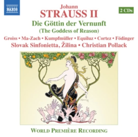 Johann Strauss II: Die Gotten Der Vernunft Naxos