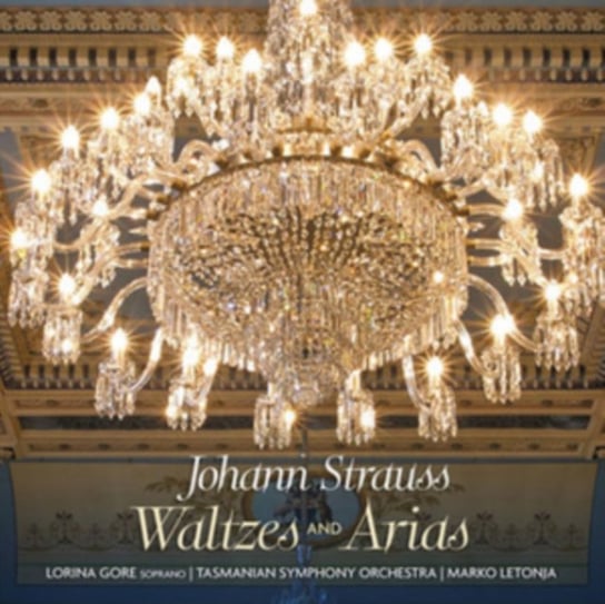 Johann Strauss: Waltzes and Arias ABC Classics
