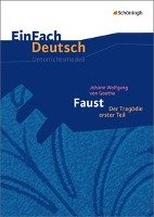Johann Wolfgang von Goethe: Faust 1 - Neubearbeitung: Gymnasiale Oberstufe Goethe Johann Wolfgang, Muller-Volkl Claudia, Volkl Michael