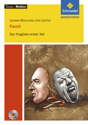 Johann Wolfgang von Goethe - Faust 1. Texte. Medien. Der Tragödie erster Teil Schroedel Verlag Gmbh, Schroedel