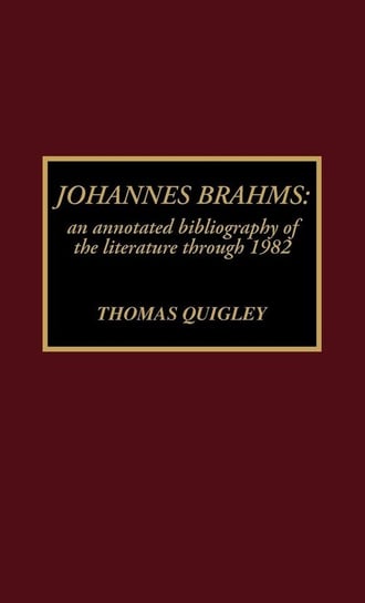 Johannes Brahms Quigley Thomas