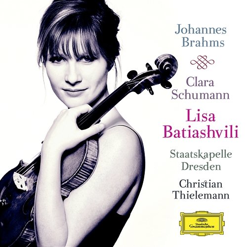 Johannes Brahms / Clara Schumann Lisa Batiashvili, Staatskapelle Dresden, Christian Thielemann, Alice Sara Ott