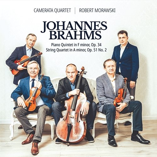 Johannes Brahms - Piano Quintet in F minor Op. 34, String Quartet in A minor Op. 51 No. 2 Camerata Quartet