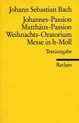 Johannes-Passion / Matthäus-Passion / Weihnachts-Oratorium / Messe in h-Moll Bach Johann Sebastian