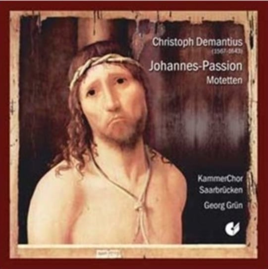 Johannes-Passion Motetten Various Artists