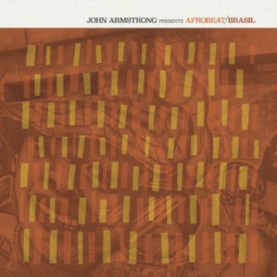 John Armstrong Presents Afrobeat Brasil Various Artists