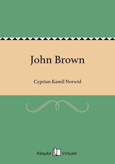 John Brown Norwid Cyprian Kamil