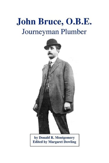 John Bruce, O.B.E. Journeyman Plumber Montgomery Donald R.
