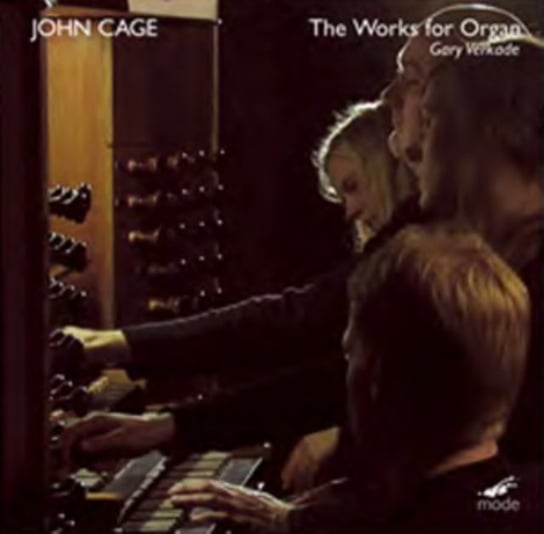 John Cage: The Works for Organ Cage John