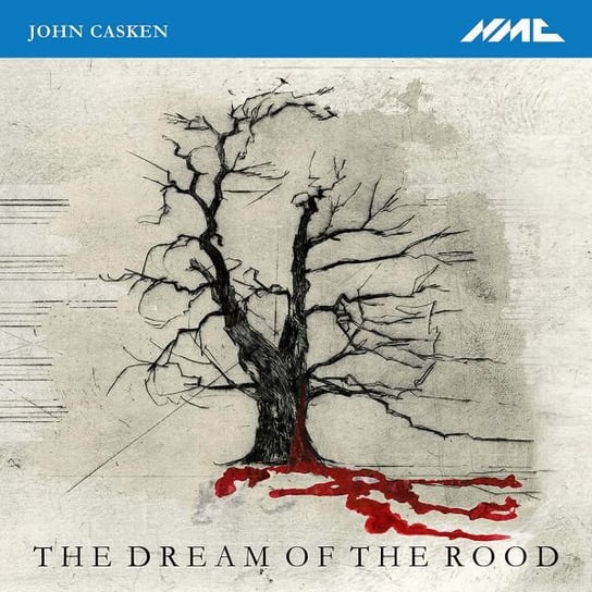 John Casken The Dream Of The Rood Various Artists