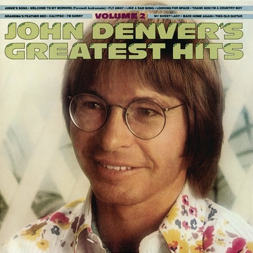 John Denver's Greatest Hits, Volume 2 John Denver