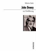John Dewey zur Einführung Suhr Martin