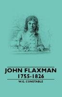 John Flaxman - 1755-1826 Constable W. G.