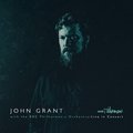 John Grant and the BBC Philharmonic Orchestra : Live in Concert John Grant