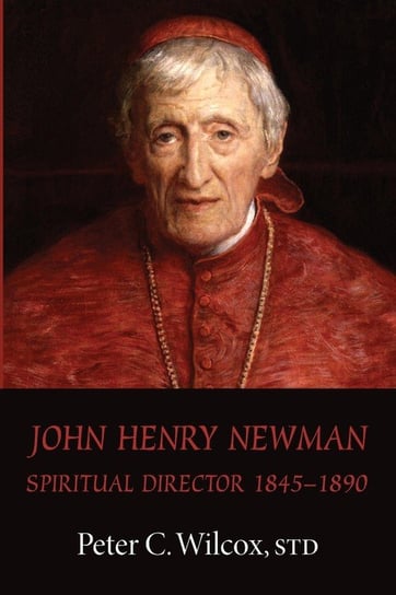 John Henry Newman Wilcox Peter C.