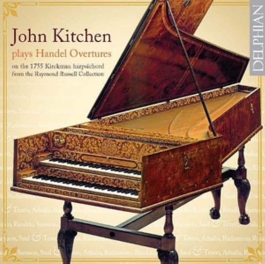 John Kitchen Plays Handel Overtures Delphian
