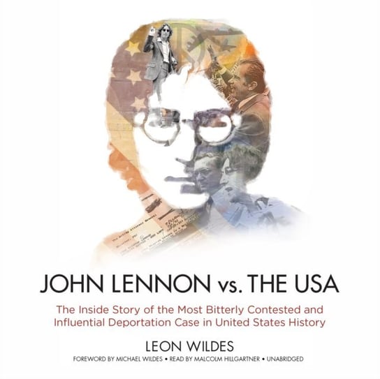 John Lennon vs. the USA - audiobook Wildes Michael, Wildes Leon