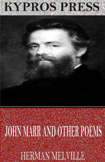 John Marr and Other Poems Melville Herman