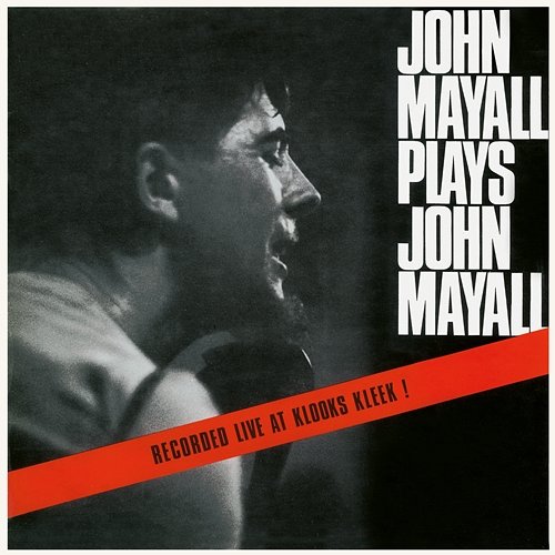 John Mayall Plays John Mayall John Mayall & The Bluesbreakers